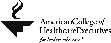 American College of Healthcare Executives, Southern California Chapter